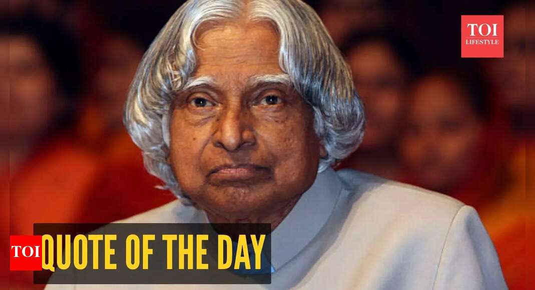 Quote of the day by APJ Abdul Kalam: “The best brains of the nation may be found on the last benches...