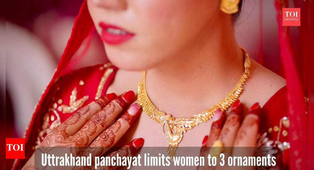 Panchayat in Uttarakhand issues order that women cannot wear more than 3 gold ornaments in their wedding