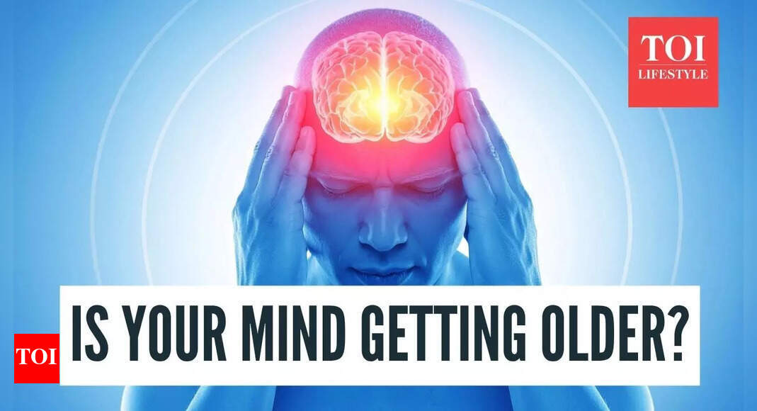 Brain Aging Symptoms: Forgetfulness to fatigue: 6 early warning signs of accelerated brain aging | – The Times of India