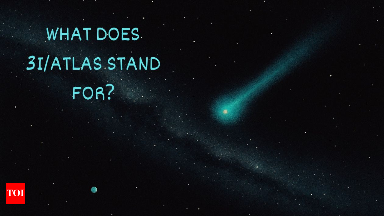 What does 3I/ATLAS stand for? Where is it from? Everything you need to know  to geek out about our interstellar guest - The Times of India