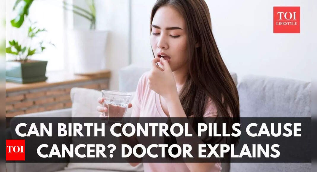Can birth control pills cause cancer? A US doctor explains