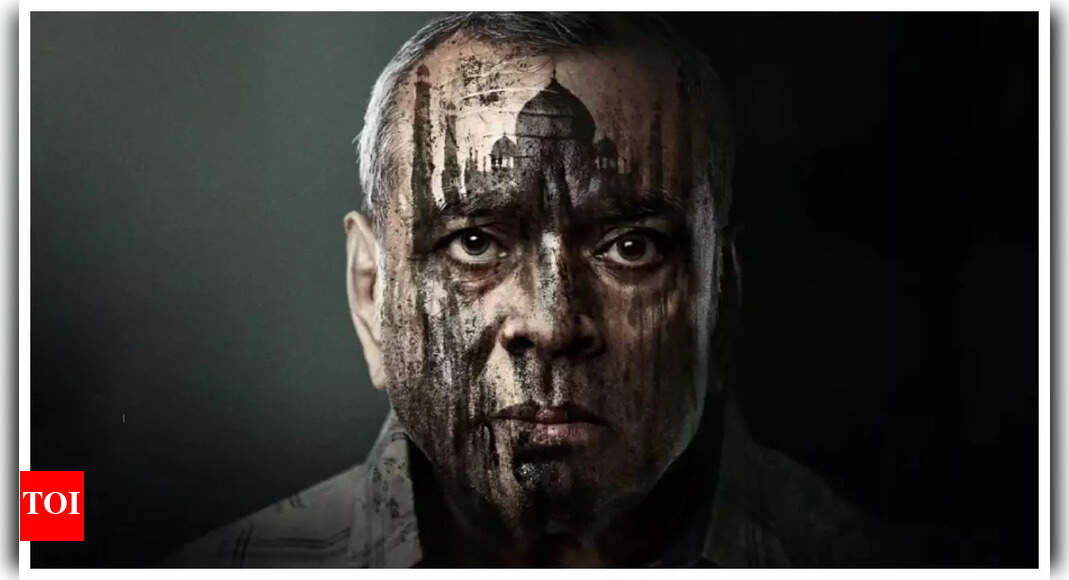 Paresh Rawal’s ‘The Taj Story’ crosses Rs 10 crore mark