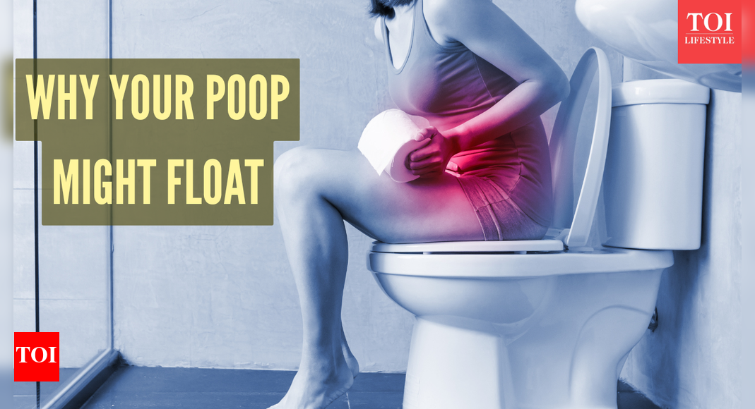 Why Does Poop sometimes float instead of sink? What does it say about health – The Times of India