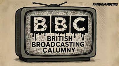 Random Musing: British Broadcasting Calumny - why the UK's public broadcaster is under siege