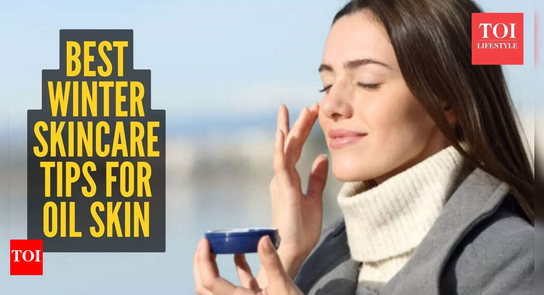 Winter 2025: Winter skincare tips for oily skin