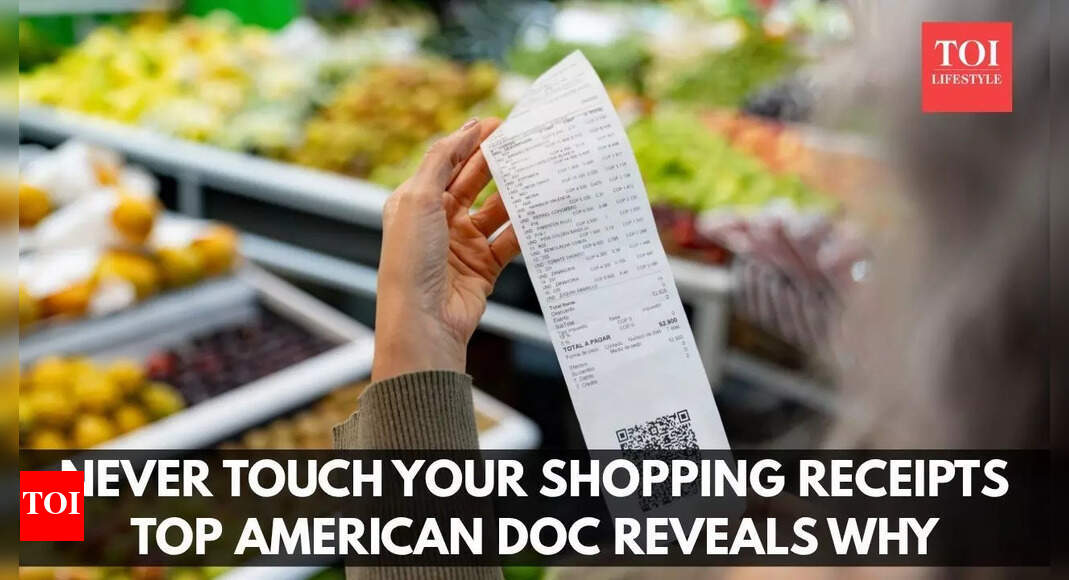 never touch your shopping receipts: top american doc reveals why | – The Times of India