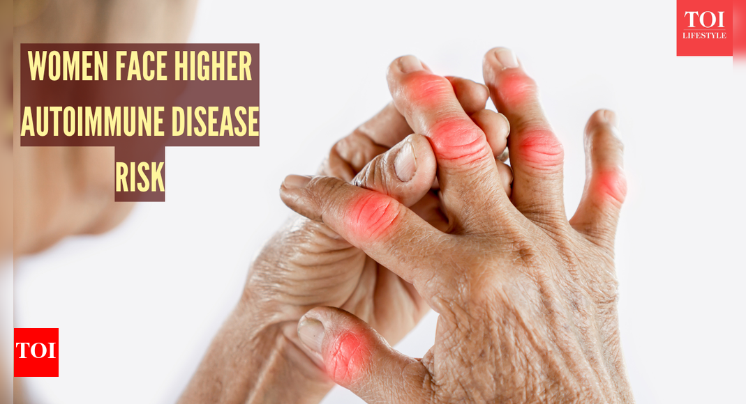 Why autoimmune disorders affect women more; triggers, types, and risks