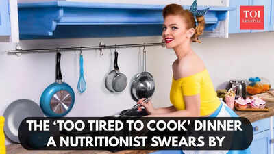 The ‘Too Tired to Cook’ dinner a nutritionist swears by