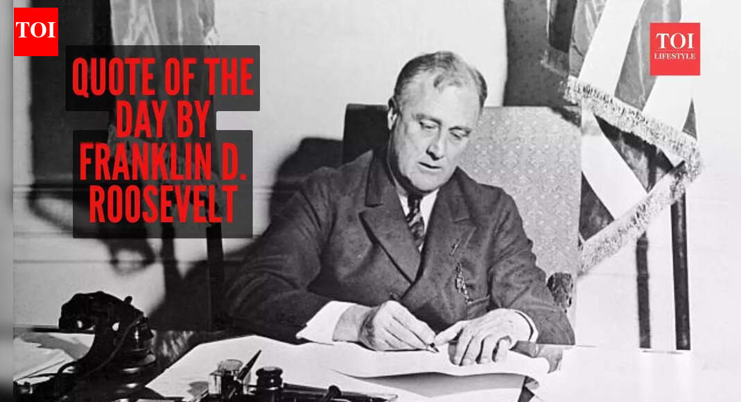 Quote of the day by Franklin D. Roosevelt: “Test of our progress is not whether we add more to…”