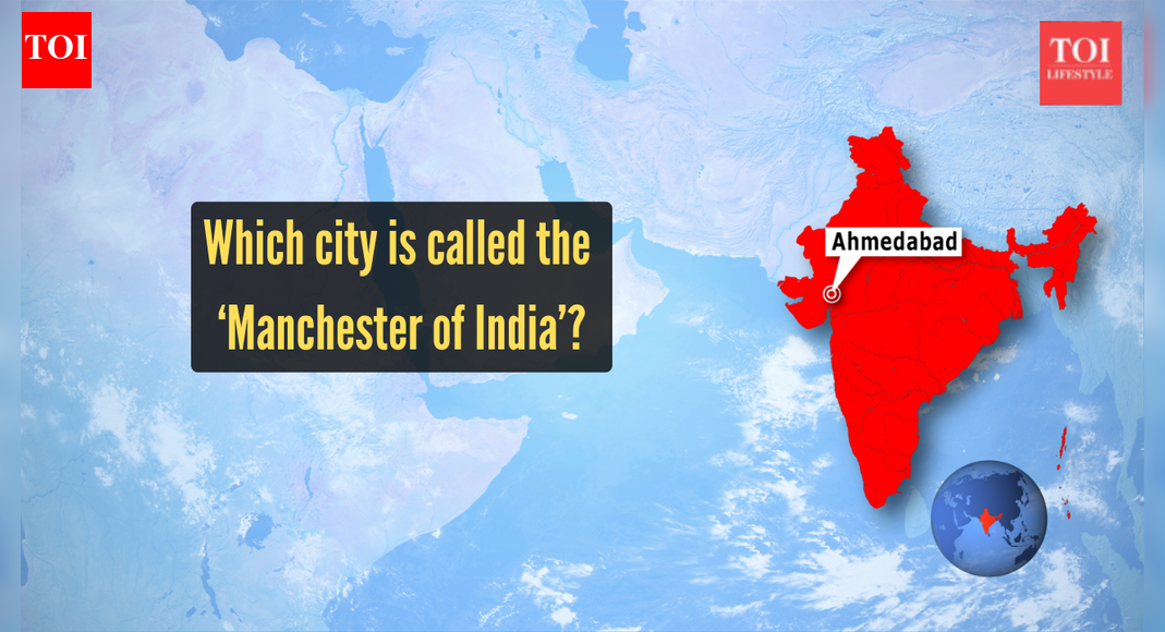 Which city is called the ‘Manchester of India’?