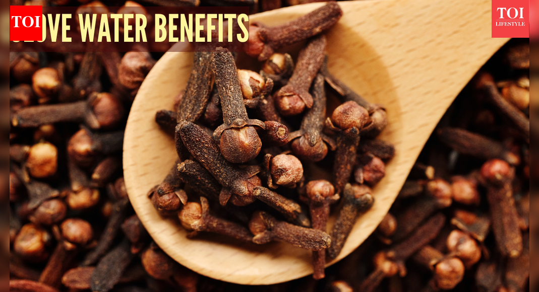 From better digestion to relaxation: Why you should drink clove water at night