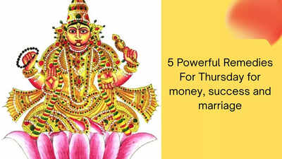5 Powerful Remedies For Thursday for Money, Success and Marriage
