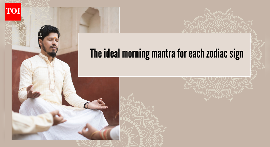 The ideal morning mantra for each zodiac sign