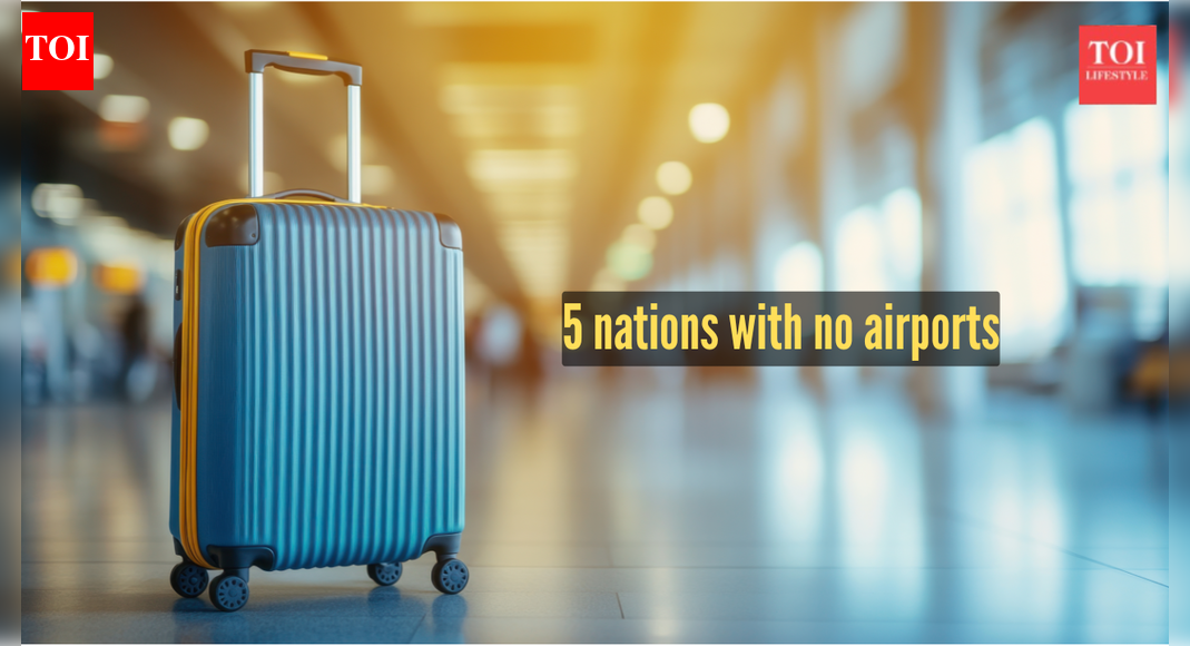 5 countries with zero airports, yet travellers make it in for the experience