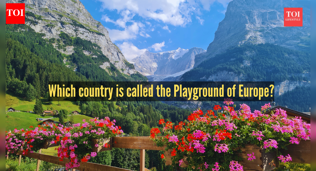 Which country is called the Playground of Europe?