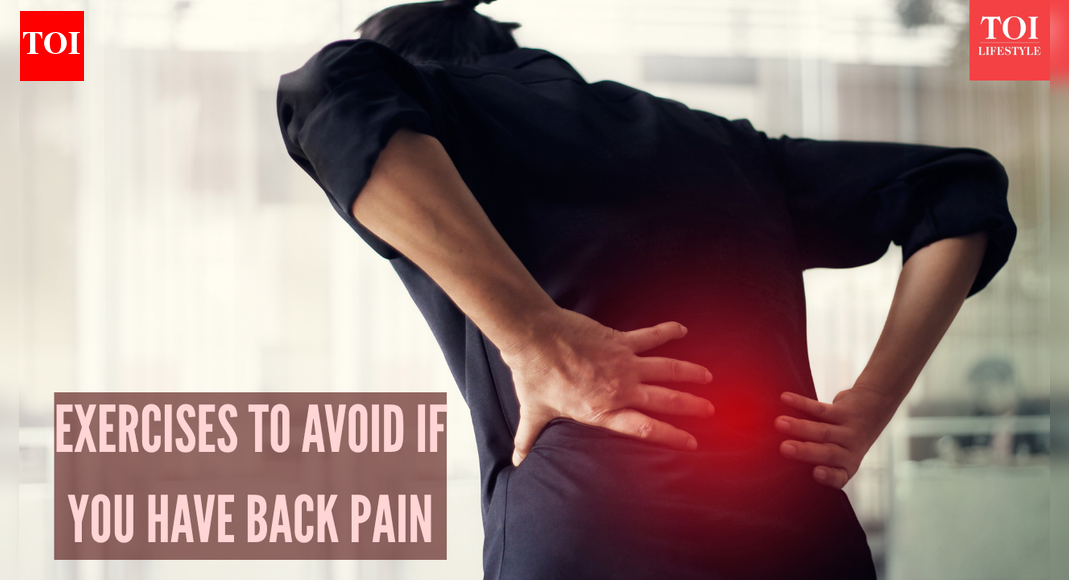 6 exercises you should avoid if you have back pain