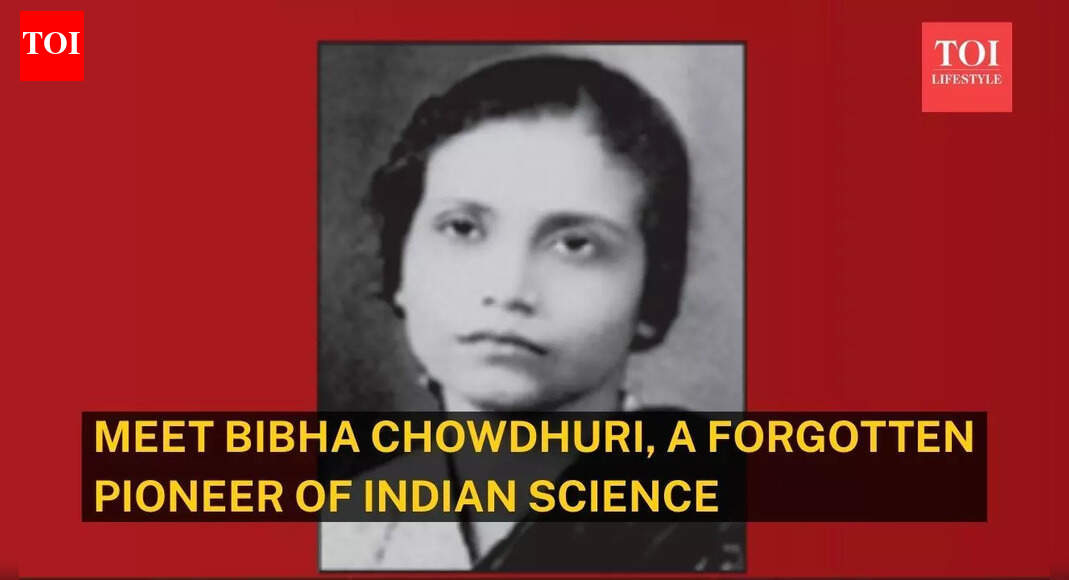 Meet Bibha Chowdhuri, the unsung hero of Indian physics