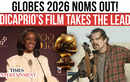 Golden Globes 2026 Nominations: Leonardo DiCaprio&rsquo;s Film Surges Ahead With 9 Big Nominations