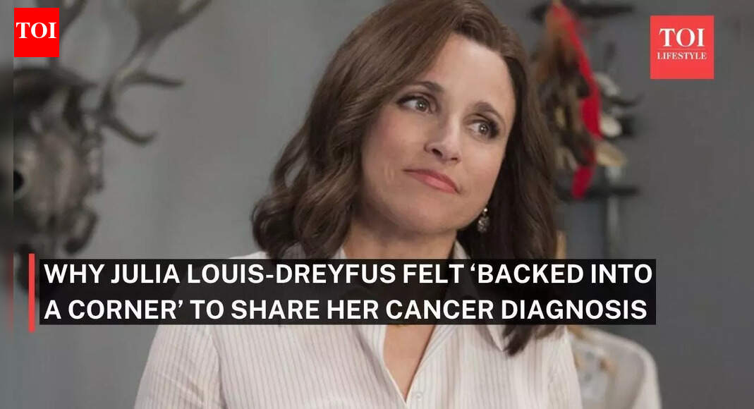 Why Julia Louis-Dreyfus felt ‘backed into a corner’ to share her breast cancer diagnosis