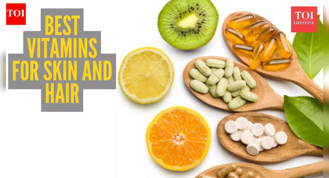 Vitamins for skin and hair: Vitamins your hair and skin need the most