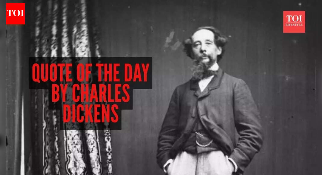 Quote of the day by Charles Dickens: “The most important thing in life is to stop saying…”