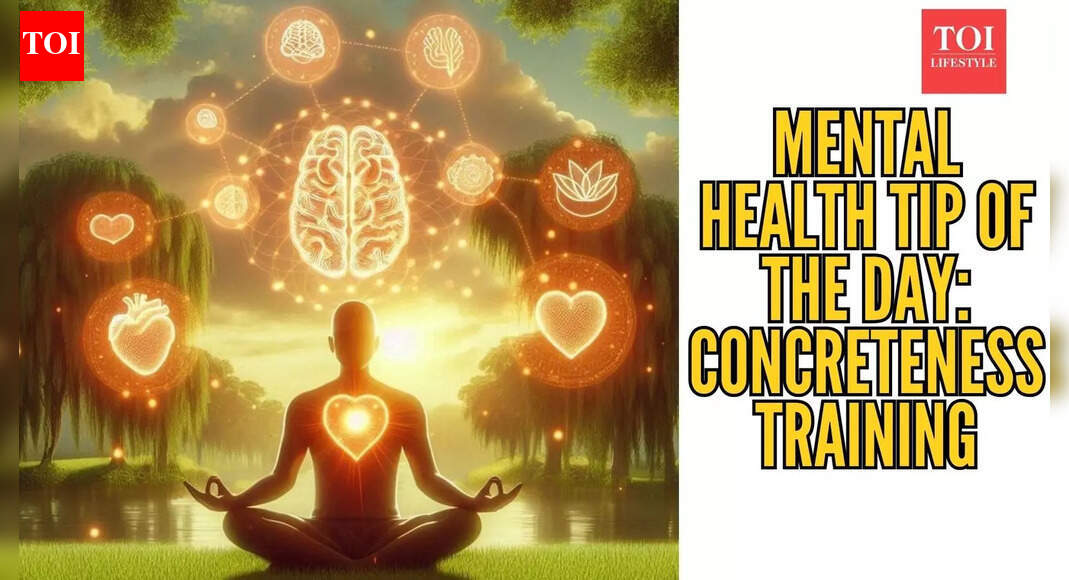 ​​Mental health tip of the day: Practice concrete thinking to reduce depression, anxiety