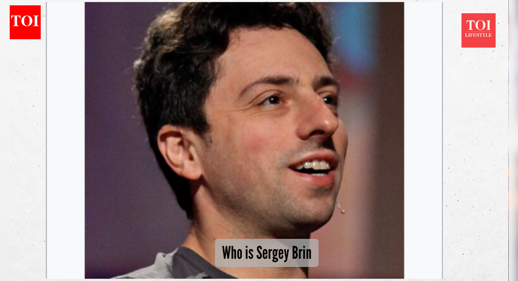 Who is Sergey Brin? The Google co-founder who surpassed Jeff Bezos to become the fourth richest man in the world