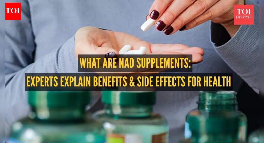 What are NAD supplements: Experts share benefits and side effects for ageing, heart health and diabetes