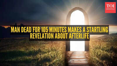  Man dead for 105 minutes makes a startling revelation about the afterlife