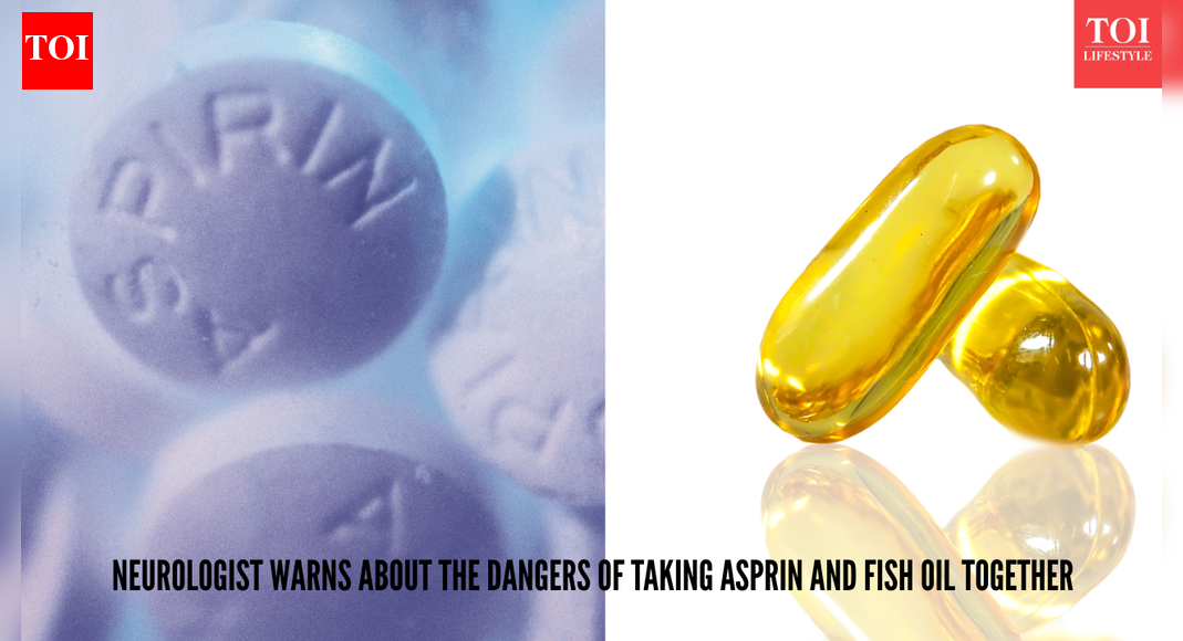 Why fish oil with aspirin could thin your blood too much,  a neurosurgeon's warning