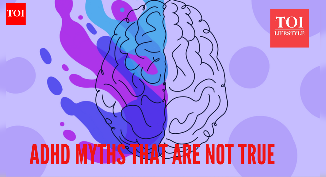 From 'soft' parenting issues to 'fake condition': 5 ADHD myths that people need to stop believing