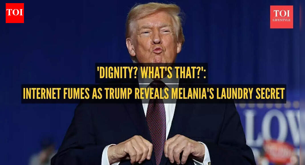 'Dignity? What's that?': Trump reveals Melania's laundry secret, internet erupts