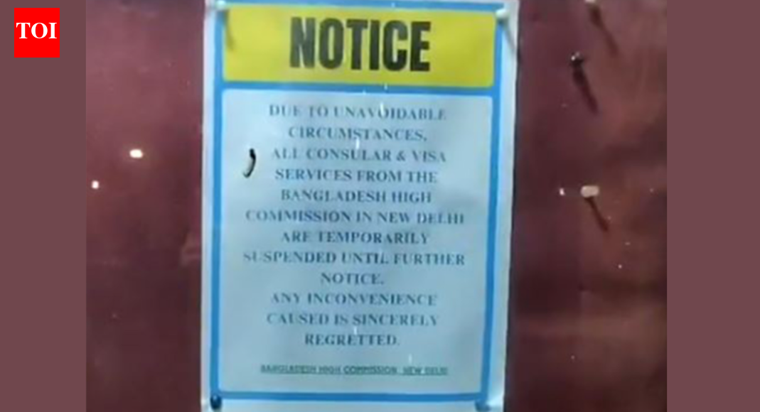 Bangladesh High Commission in Delhi temporarily suspends visa and consular services
