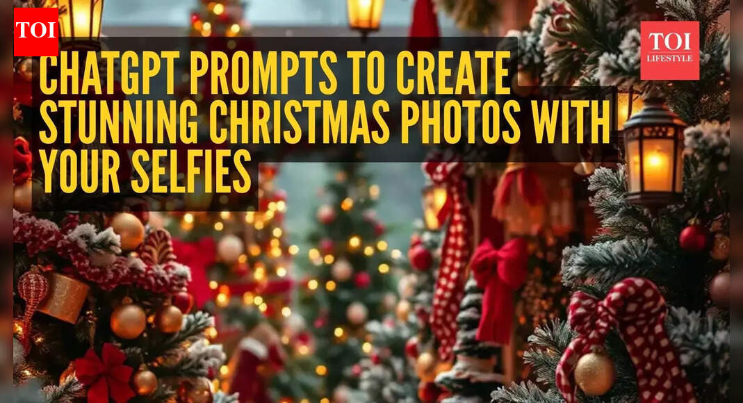 Christmas 2025: 6 simple ChatGPT prompts to create stunning Christmas photos with your selfies
