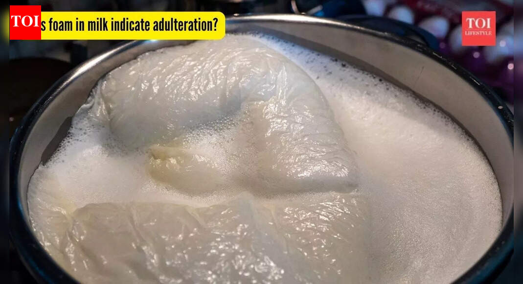 Does excessive foaming mean the milk is adulterated? FSSAI approved ways to test the purity of milk