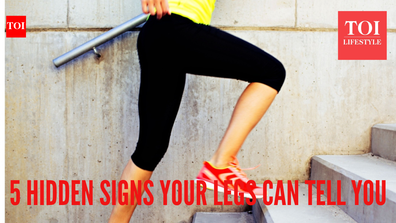 5 signs your legs can warn you about hidden diseases | The Times of India