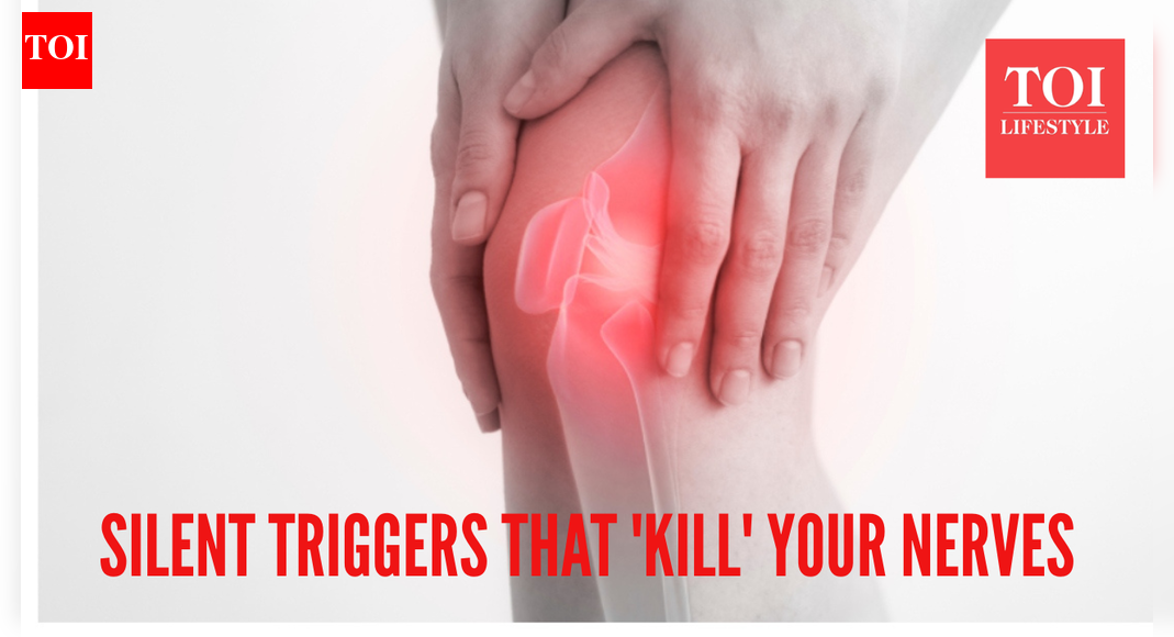 The 3 'silent' triggers slowly killing your nerves