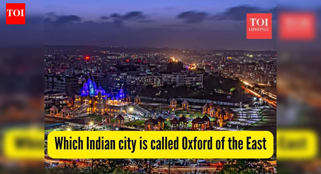 Which Indian city is called the Oxford of the East