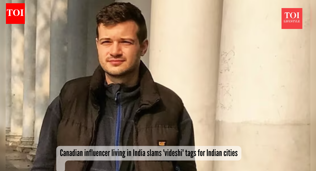 "India doesn't need foreign labels": Canadian influencer living in India slams 'videshi' tags for Indian cities