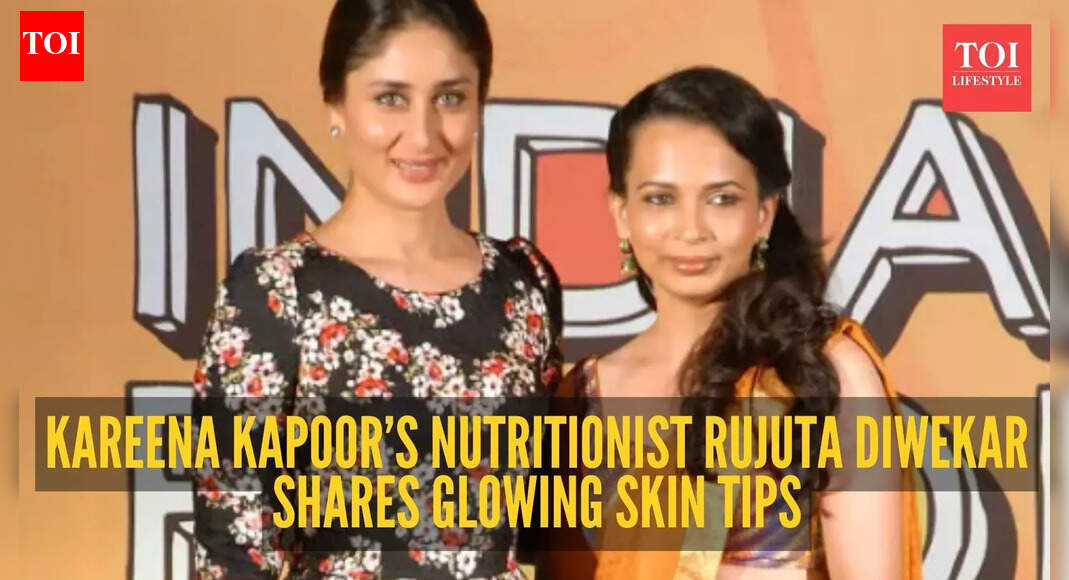 Kareena Kapoor Khan's nutritionist Rujuta Diwekar reveals simple 4-step skincare routine for perfectly glowing skin