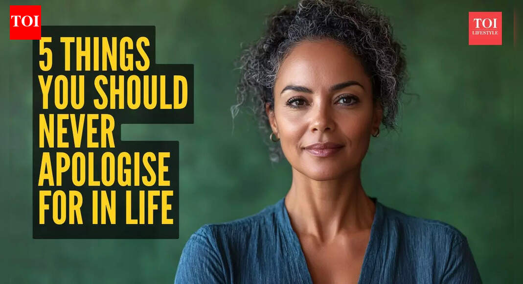 5 things you should NEVER apologise for in life