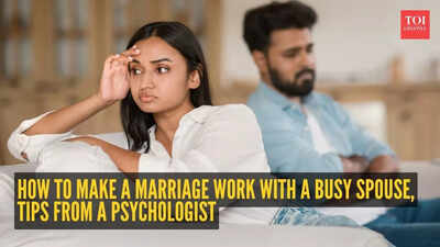 How to make a marriage work with a busy spouse, psychologist reveals