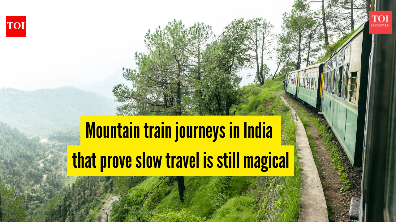 5 mountain train journeys in India that prove slow travel is still magical