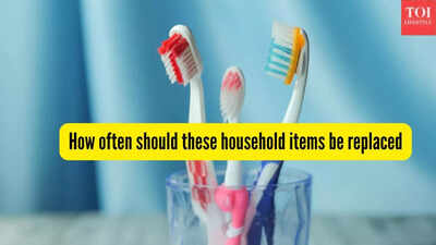 From toothbrush to towels, how often should these common household products be replaced; as per experts