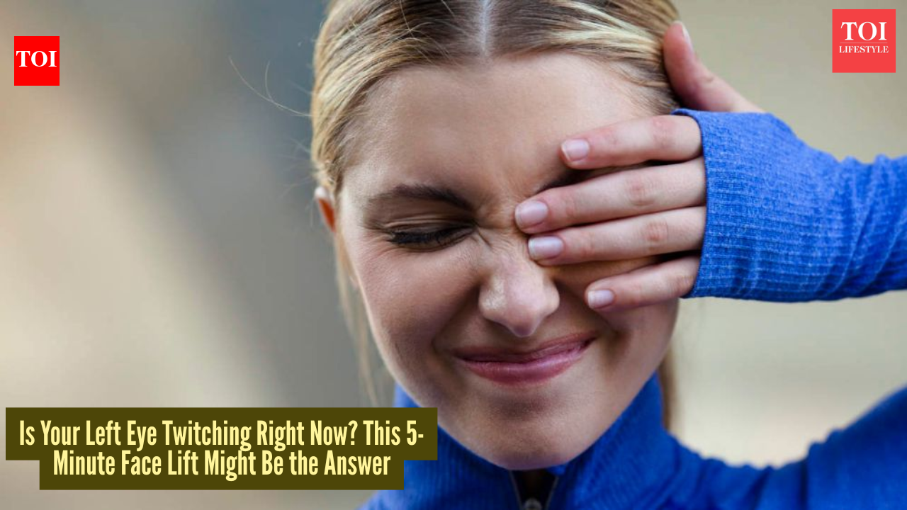 Is your left eye twitching? Try this 5-minute face lift trick for instant relief