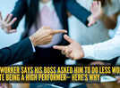 Office Politics: Bank worker says his boss asked him to do less work despite being a high performer - And the reason will shock you