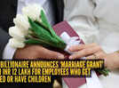 Dubai billionaire announces &lsquo;marriage grant&rsquo; worth INR 12 lakh for employees who get married or have children: All details here