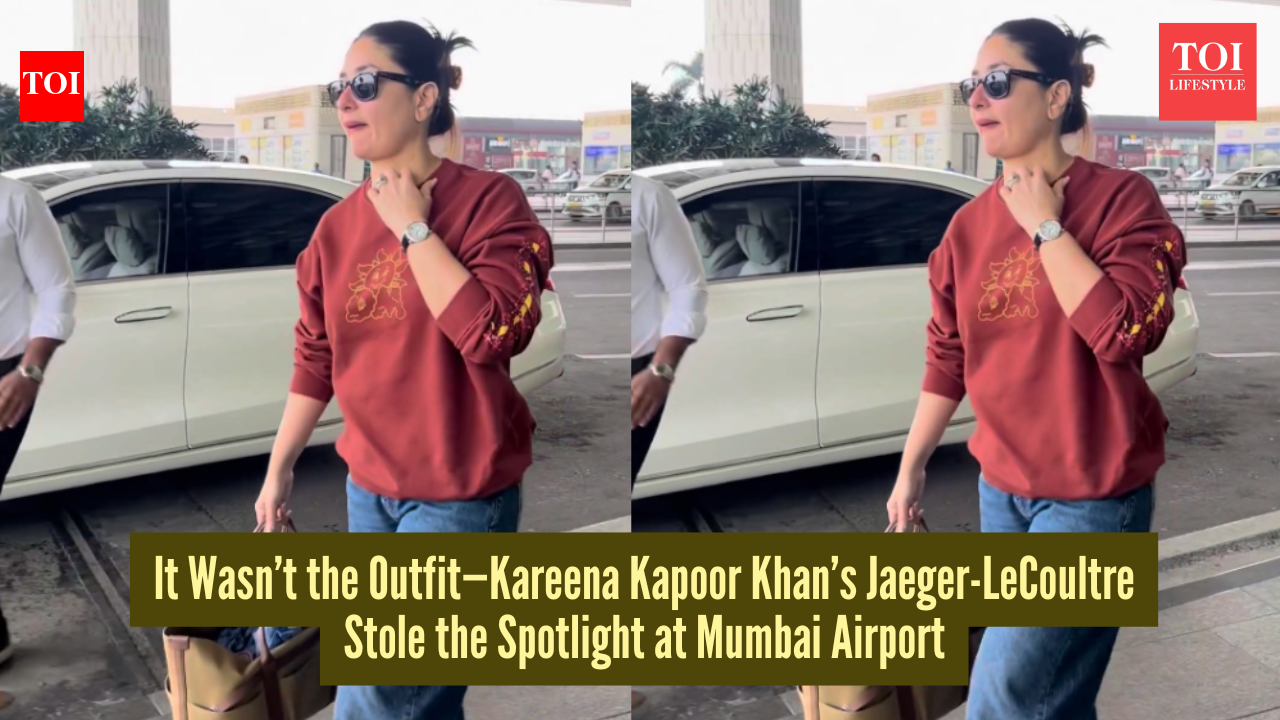 All eyes on Kareena Kapoor Khan’s Jaeger-LeCoultre watch spotted at Mumbai airport - leave everything, this one’s worth it