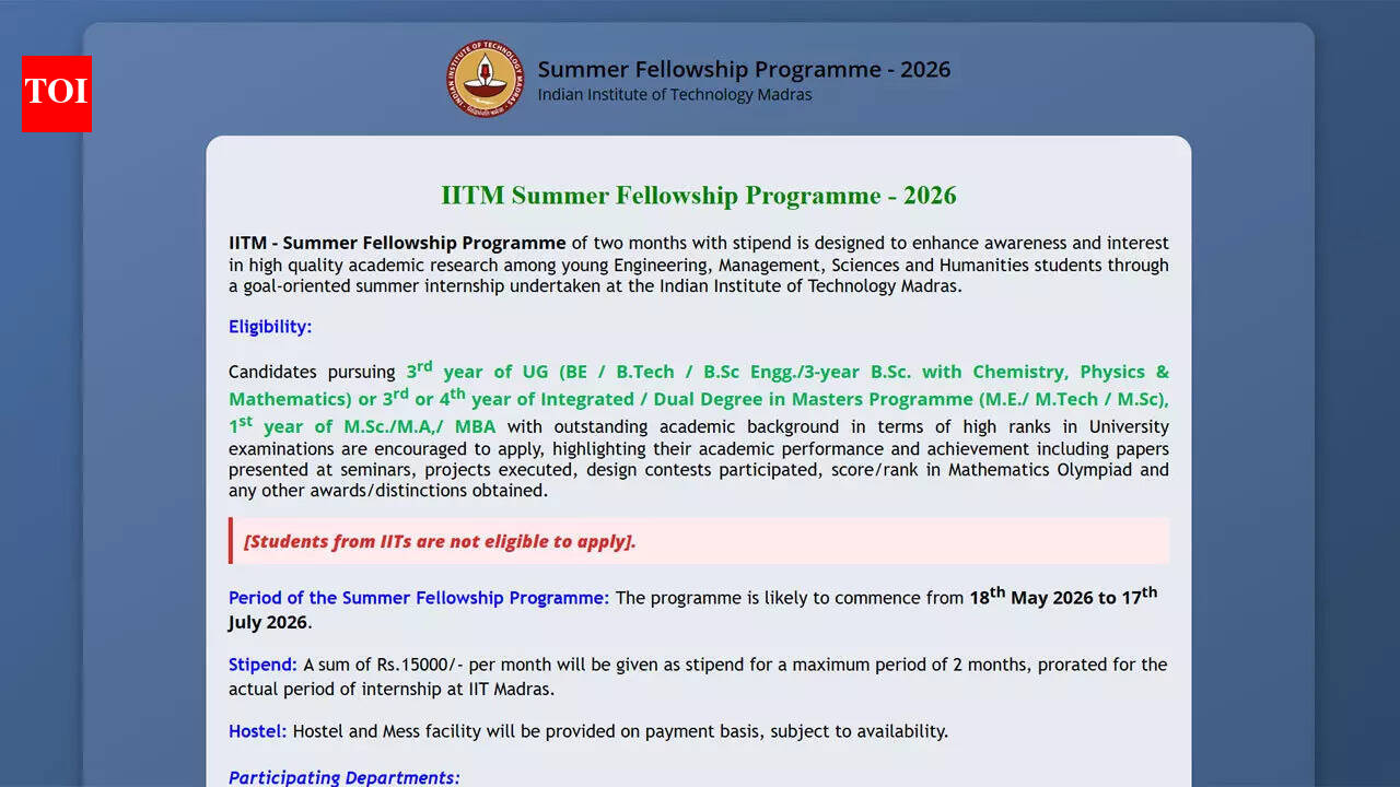 IIT Madras Summer Fellowship Programme 2026: Applications underway; check eligibility, stipend and key dates