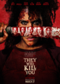 They Will Kill You